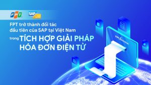 FPT tích hợp giải pháp hóa đơn điện tử FPT.eInvoice với SAP, hỗ trợ doanh nghiệp triển khai quy trình hóa đơn điện tử tại Việt Nam.